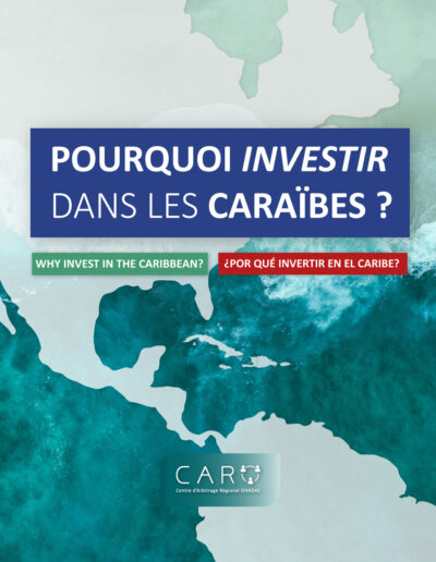 Carte présentant la caraïbe assortie de la question traduite en anglais et en espagnol : pourquoi investir dans les caraïbes ?